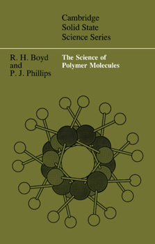 Hardcover The Science of Polymer Molecules Book