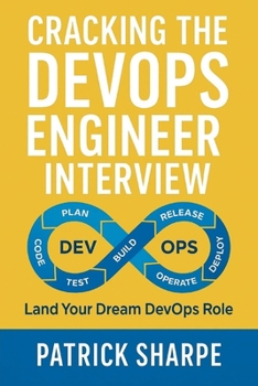 Paperback Cracking the DevOps Engineer Interview: Land your Next DevOps Engineer Role Book