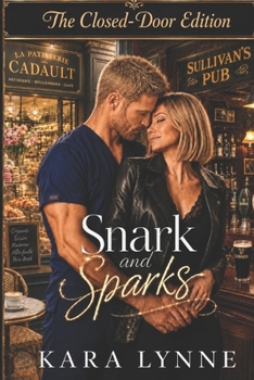Snark and Sparks: The Closed-Door Edition (Murphy Siblings Series The Closed-Door Edition)