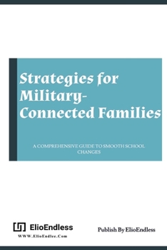 Paperback Strategies for Military Connected Families: A Comprehensive Guide to Smooth School Changes Book