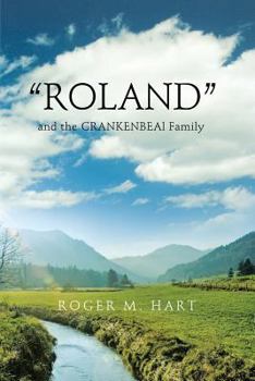 Paperback "Roland": and the CRANKENBEAL Family Book