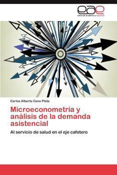 Paperback Microeconometría y análisis de la demanda asistencial [Spanish] Book