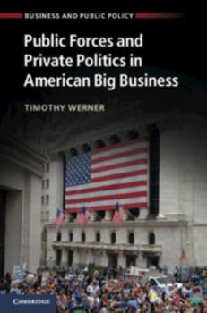 Paperback Public Forces and Private Politics in American Big Business Book