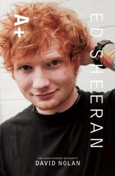 Paperback Ed Sheeran: A+ the Unauthorized Biography Book