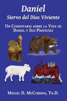 Paperback Daniel: Siervo del Dios Viviente [Spanish] Book
