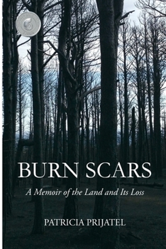 Paperback Burn Scars: A Memoir of the Land and Its Loss Book