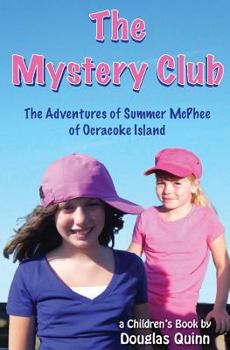 Paperback The Adventures of Summer McPhee of Ocracoke Island--The Mystery Club Book