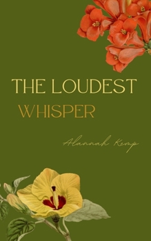 Paperback The Loudest Whisper Book