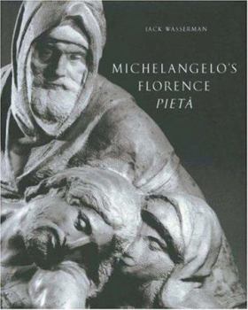 Hardcover Michelangelo's Florence Pietà Book