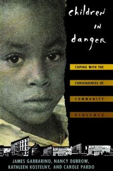 Paperback Children in Danger: Coping with the Consequences of Community Violence Book