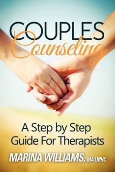Paperback Couples Counseling: A Step by Step Guide for Therapists Book