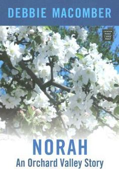 Norah: A Selection from Orchard Valley Brides - Book #3 of the Orchard Valley