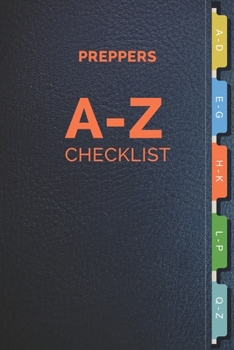 Paperback Preppers A-Z Checklist: For storing critical information when things go south Book