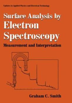 Hardcover Surface Analysis by Electron Spectroscopy: Measurement and Interpretation Book