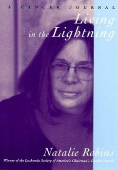Paperback Living in the Lightning: A Cancer Journal Book