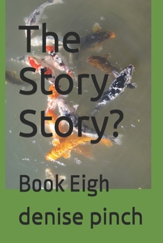Paperback The Story Story?: Book Eigh Book