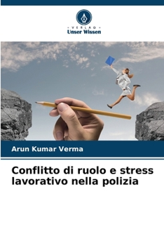 Paperback Conflitto di ruolo e stress lavorativo nella polizia [Italian] Book