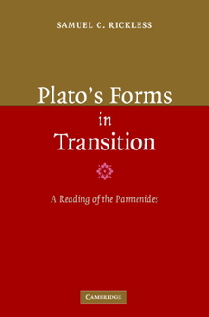 Hardcover Plato's Forms in Transition: A Reading of the Parmenides Book