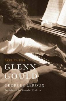 Hardcover Partita for Glenn Gould: An Inquiry Into the Nature of Genius Book