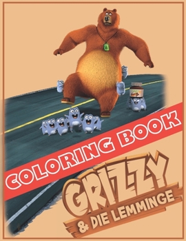 Paperback Grizzly and The Lemmings COLORING BOOK: Super fun and creative Gift of Grizzy and The Lemmings color Pages ! Great Coloring Book for kids/ 60pages/ 8. Book