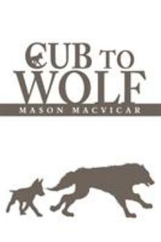 Paperback Cub to Wolf Book