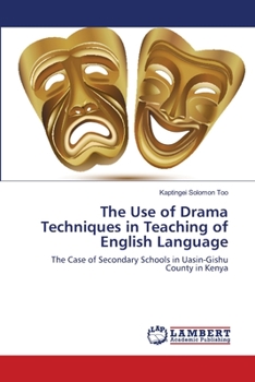 Paperback The Use of Drama Techniques in Teaching of English Language Book