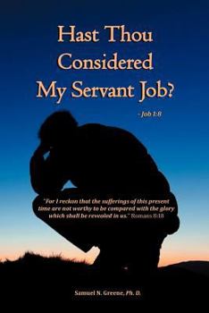 Paperback Hast Thou Considered My Servant Job? Book