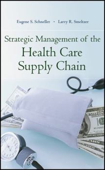 Paperback Strategic Management of the Health Care Supply Chain Book