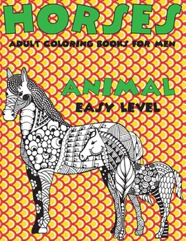 Paperback Adult Coloring Books for Men Easy Level - Animal - Horses Book