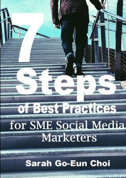 Paperback 7 Steps of Best Practices for SME Social Media Marketers Book