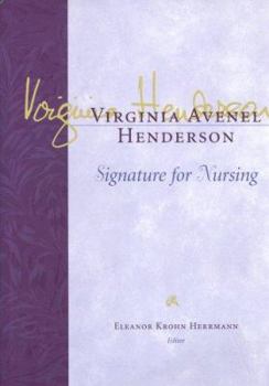 Virginia Avenel Henderson: Signature for Nursing