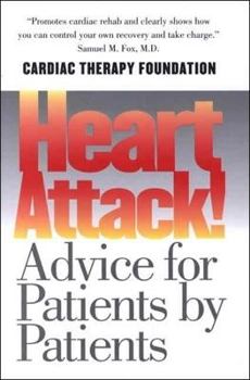Hardcover Heart Attack!: Advice for Patients by Patients Book