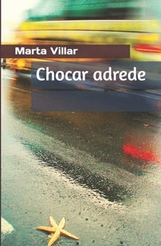 Paperback Chocar adrede [Galician] Book