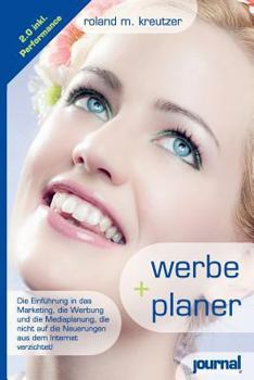 Paperback werbeplaner.net - Marketing, Werbung und Mediaplanung inklusive Internet: Einf?hrung in die Werbung [German] Book