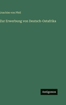 Zur Erwerbung von Deutsch-Ostafrika