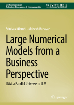 Hardcover Large Numerical Models from a Business Perspective: Lnm, a Parallel Universe to LLM Book