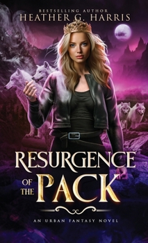 Resurgence of the Pack: An Urban Fantasy Novel (The Other Wolf Series) - Book #5 of the Other Wolf