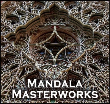 Paperback Mandala Masterworks: Beauty. Stillness. Presence. Book