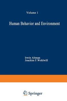 Paperback Human Behavior and Environment: Advances in Theory and Research. Volume 1 Book