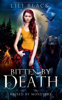 Bitten by Death: Accidentally Dead Universe (Raised by Monsters)