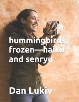 Paperback hummingbirds, frozen-haiku and senryu Book