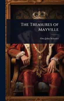 Hardcover The Treasures of Mayville Book