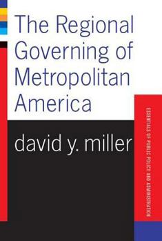 Paperback The Regional Governing Of Metropolitan America Book