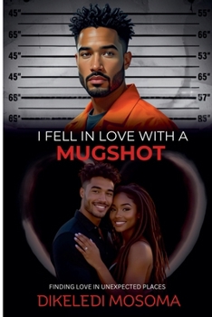 Paperback I Fell in Love with a Mugshot Book