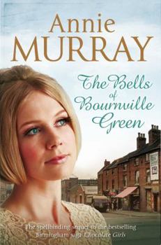 The Bells of Bournville Green - Book #2 of the Chocolate Girls