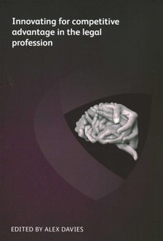 Paperback Innovating for Competitive Advantage in the Legal Profession Book