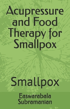 Acupressure and Food Therapy for Smallpox: Smallpox