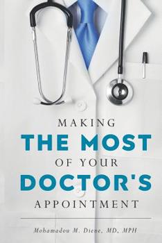 Paperback Making the Most of Your Doctor's Appointment Book
