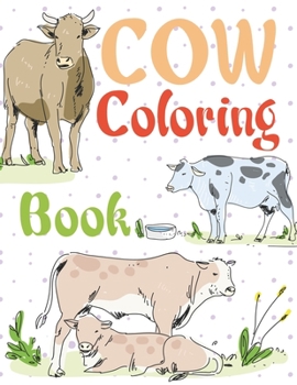 Paperback Cow Coloring Book: Cow Coloring Book For Girls Book