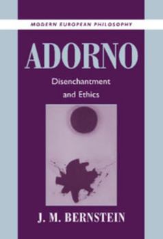 Hardcover Adorno: Disenchantment and Ethics Book